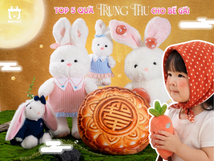 Top 5 Món Quà Trung Thu Cho Bé Gái Xinh Đáng Yêu