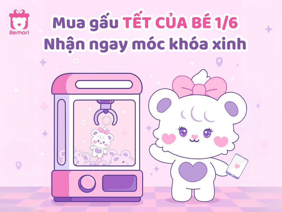 [Ưu Đãi 1/6] Mua Gấu Bông Xịn, Nhận Ngay Móc Khóa Xinh Miễn Phí Tại Bemori 
