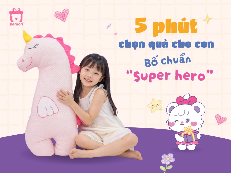 Chọn quà 1/6 cho con nhanh chóng