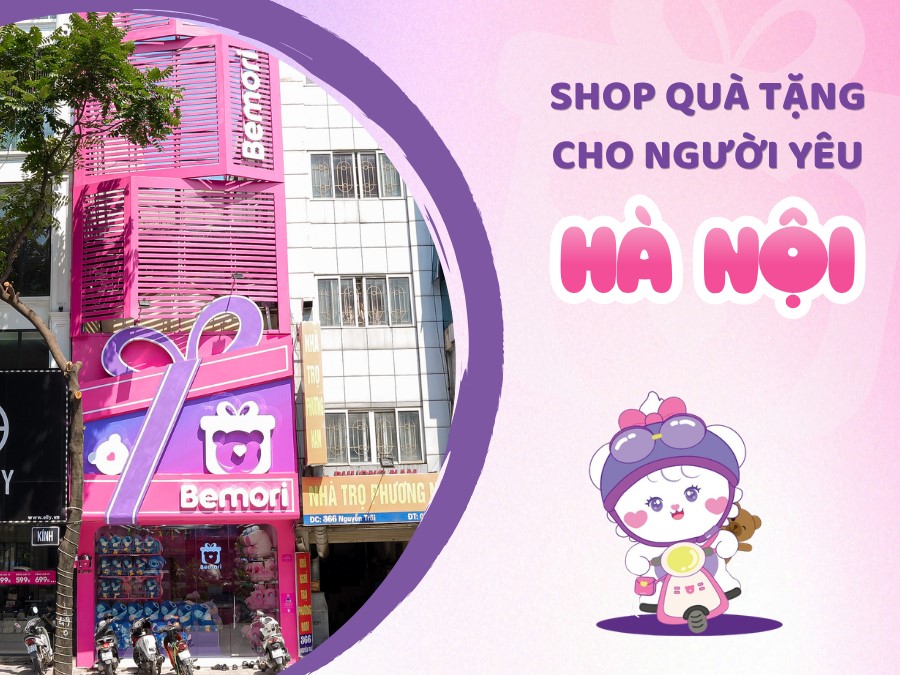 Shop Quà Tặng Cho Người Yêu Tại Hà Nội Được Gen Z Yêu Thích